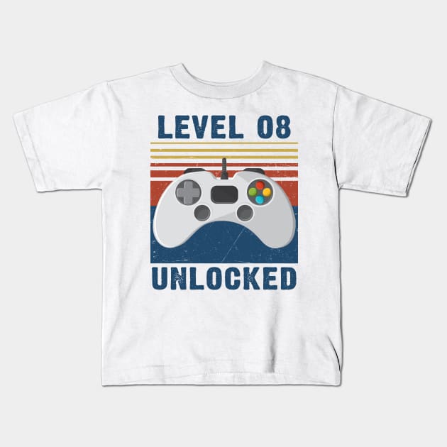 Level 08 unlocked funny gamer 8th birthday Kids T-Shirt by Sauconmua Conlaigi99